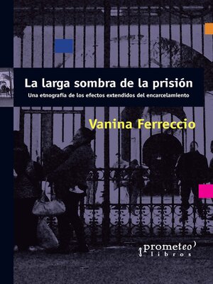 cover image of La larga sombra de la prisión